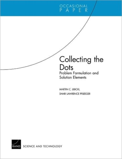 Collecting the Dots : Problem Formulation and Solution Elements, Paperback / softback Book