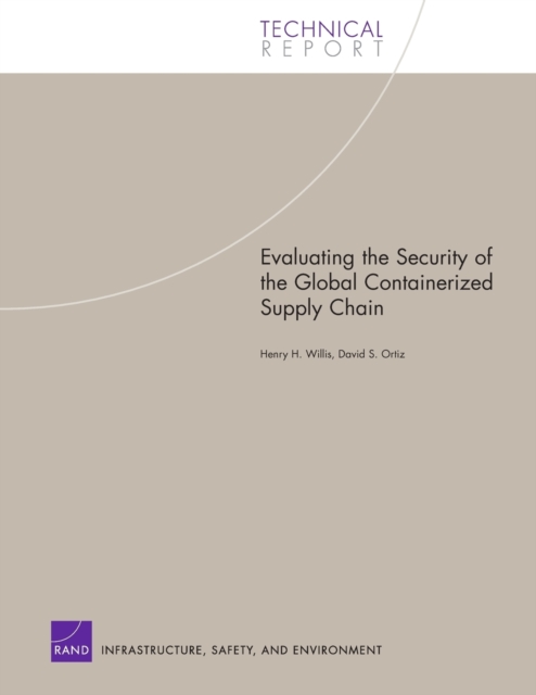 Evaluating the Security of the Global Containerized Supply Chain, Paperback / softback Book