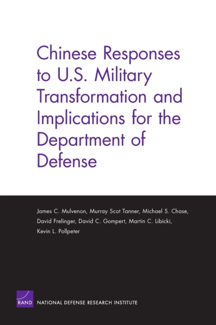 Chinese Responses to U.S. Military Transformation and Implications for the Department of Defense, Paperback / softback Book