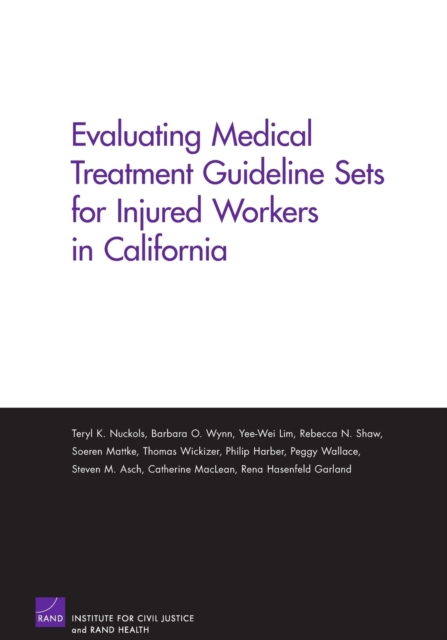Evaluating Medical Treatment Guideline Sets for Injured Workers in California, Paperback / softback Book