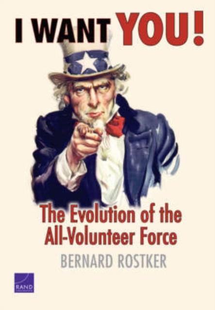 I Want You! : The Evolution of the All-volunteer Force, Mixed media product Book