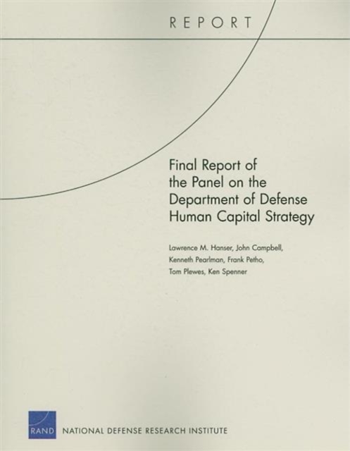 Final Report of the Panel on the Department of Defense Human Capital Strategy, Paperback / softback Book