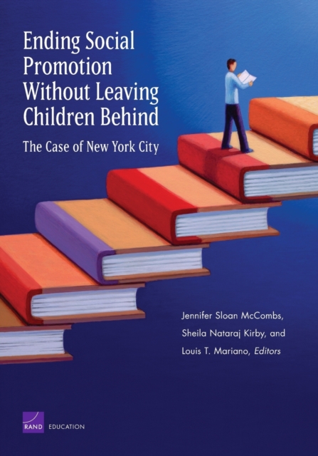 Ending Social Promotion without Leaving Children Behind : the Case of New York City, Paperback / softback Book