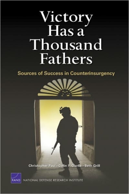 Victory Has a Thousand Fathers : Sources of Success in Counterinsurgency, Paperback / softback Book