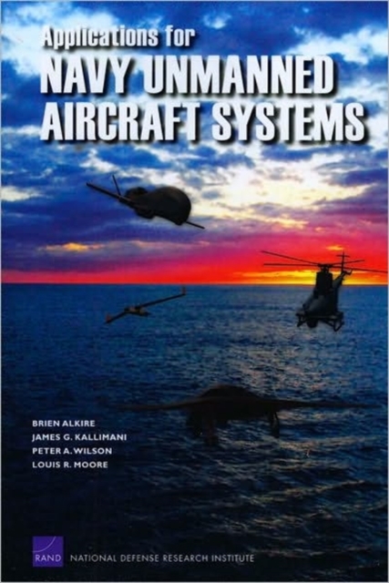 Applications for Navy Unmanned Aircraft Systems, Paperback / softback Book