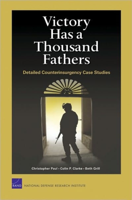 Victory Has a Thousand Fathers : Detailed Counterinsurgency Case Studies, Paperback / softback Book