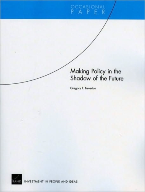 Making Policy in the Shadow of the Future, Paperback / softback Book