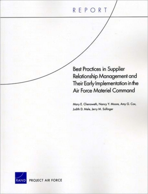 Best Practices in Supplier Relationship Management and Their Early Implementation in the Air Force Material Command, Paperback / softback Book