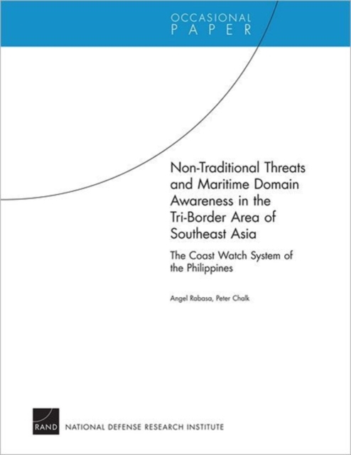 Non-Traditional Threats and Maritime Domain Awareness in the Tri-Border Area of Southeast Asia : The Coast Watch System of the, Paperback / softback Book
