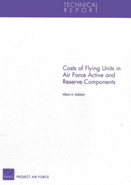 Costs of Flying Units in Air Force Active and Reserve Components, Paperback / softback Book