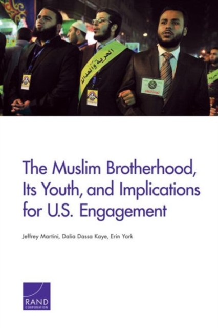 The Muslim Brotherhood, its Youth, and Implications for U.S. Engagement, Paperback / softback Book