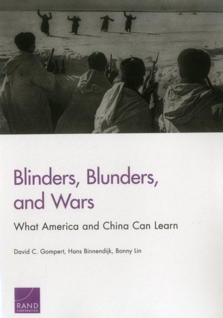Blinders, Blunders, and Wars : What America and China Can Learn, Paperback / softback Book