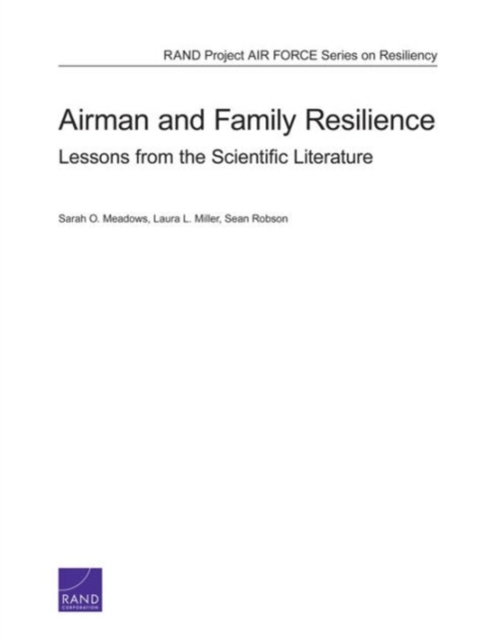 Airman and Family Resilience : Lessons from the Scientific Literature, Paperback / softback Book