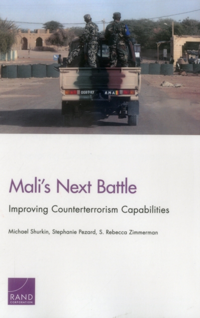 Mali's Next Battle : Improving Counterterrorism Capabilities, Paperback / softback Book