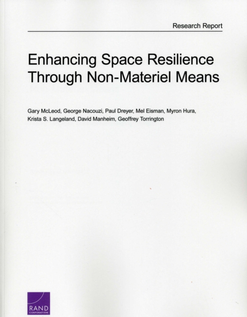 Enhancing Space Resilience Through Non-Materiel Means, Paperback / softback Book