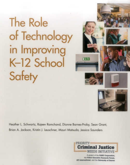The Role of Technology in Improving K-12 School Safety, Paperback / softback Book