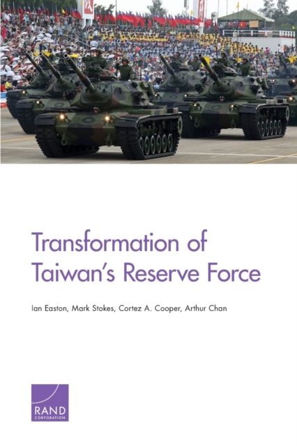Transformation of Taiwan's Reserve Force, Paperback / softback Book