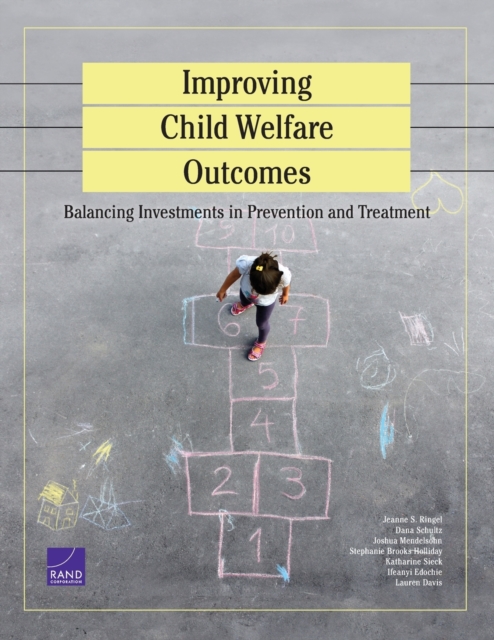 Improving Child Welfare Outcomes : Balancing Investments in Prevention and Treatment, Paperback / softback Book