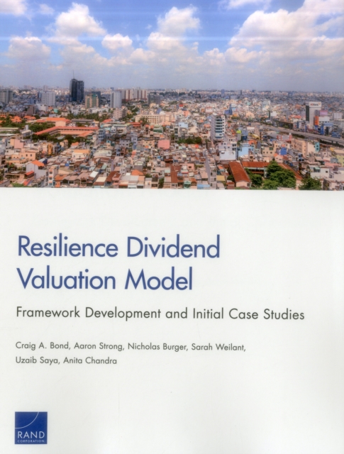 Resilience Dividend Valuation Model : Framework Development and Initial Case Studies, Paperback / softback Book