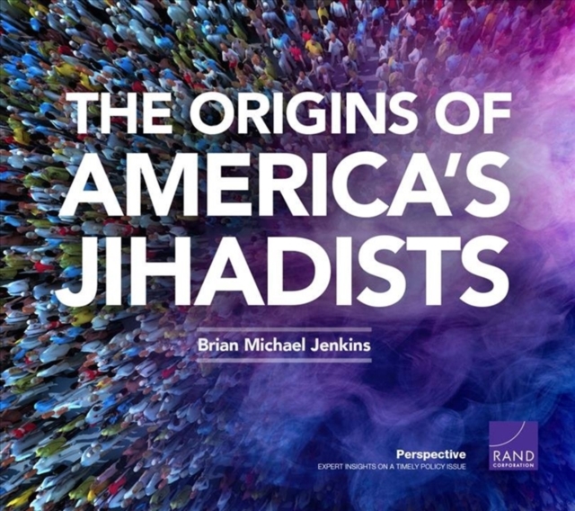 The Origins of America's Jihadists, Paperback / softback Book