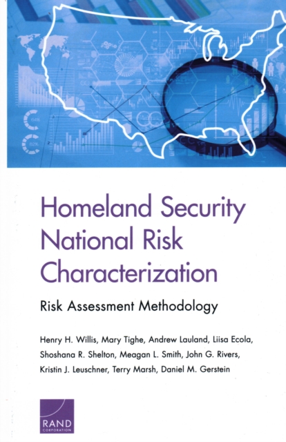 Homeland Security National Risk Characterization : Risk Assessment Methodology, Paperback / softback Book