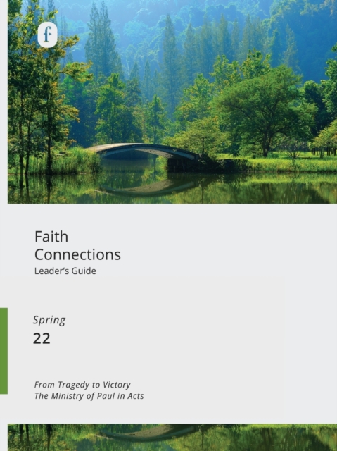 Faith Connections Adult Leader's Guide (March/April/May 2022), Paperback / softback Book