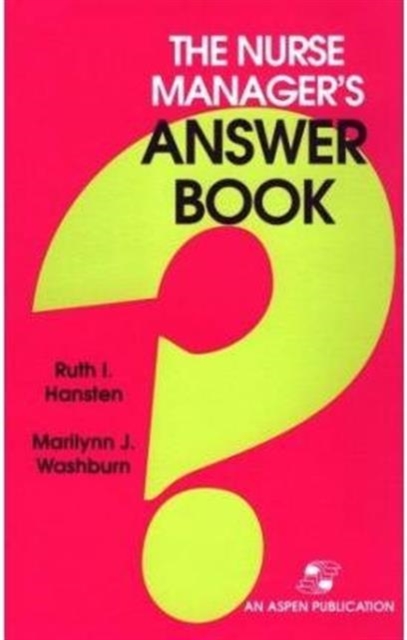 Nurse Manager's Answer Book, Paperback Book