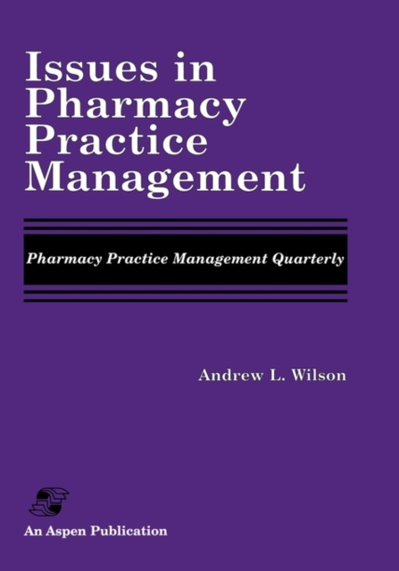Issues in Pharmacy Practice Management, Paperback / softback Book
