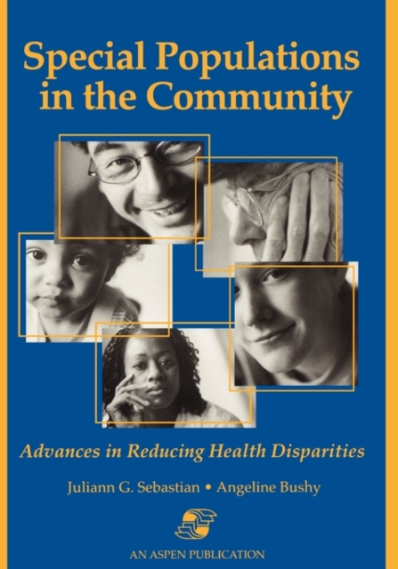 Special Populations in the Community : Advances in Reducing Health Disparities, Paperback / softback Book