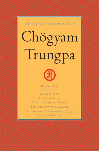 Collected Works of Chogyam Trungpa: Volume 5, EPUB eBook