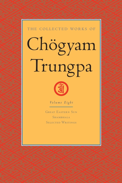 Collected Works of Chogyam Trungpa: Volume 8, EPUB eBook