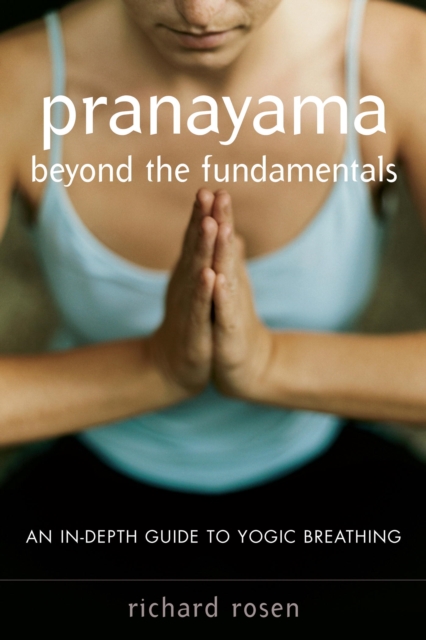 Pranayama beyond the Fundamentals, EPUB eBook