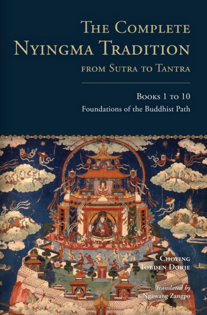 Complete Nyingma Tradition from Sutra to Tantra, Books 1 to 10, EPUB eBook