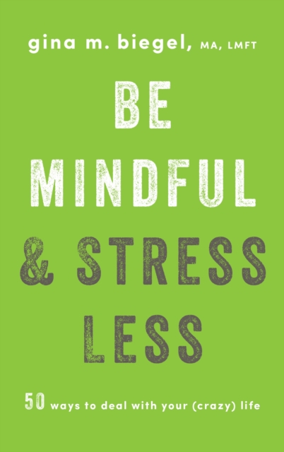 Be Mindful and Stress Less, EPUB eBook