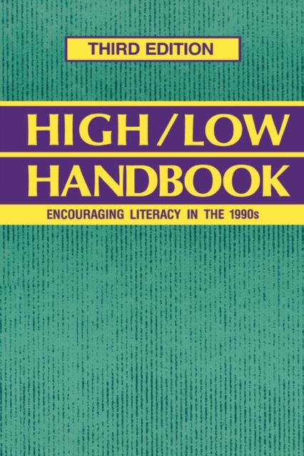 High-Low Handbook : Encouraging Literacy in the 1990s, 3rd Edition, Hardback Book