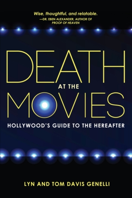 Death at the Movies : Hollywood's Guide to the Hereafter, EPUB eBook