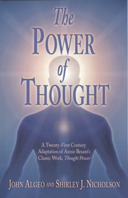 The Power of Thought : A Twenty-First Century Adaptation of Annie Besant's Thougth Power, EPUB eBook