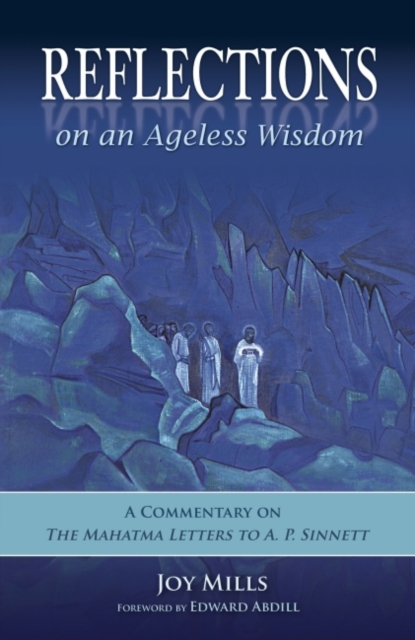 Reflections on an Ageless Wisdom : A Commentary on The Mahatma Letters to A. P. Sinnett, EPUB eBook
