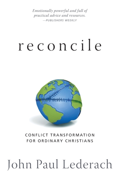 Reconcile : Conflict Transformation for Ordinary Christians, Paperback / softback Book