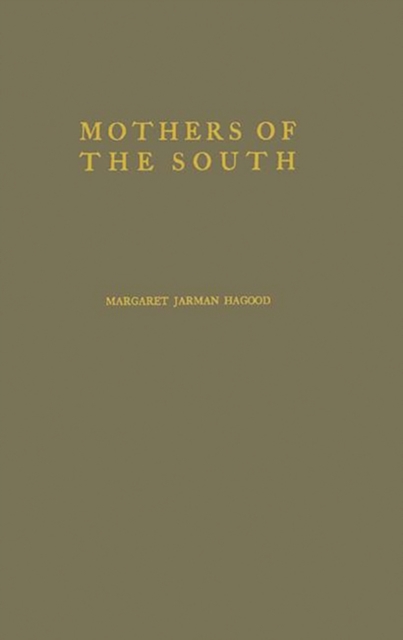 Mothers of the South : Portraiture of the White Tenant Farm Woman, Hardback Book