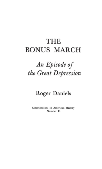 The Bonus March : An Episode of the Great Depression, Hardback Book