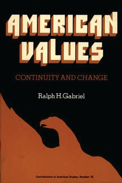 American Values : Continuity and Change, Hardback Book