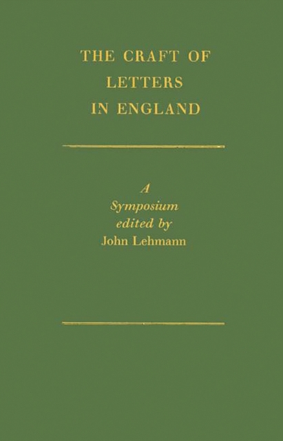 The Craft of Letters in England : A Symposium, Hardback Book