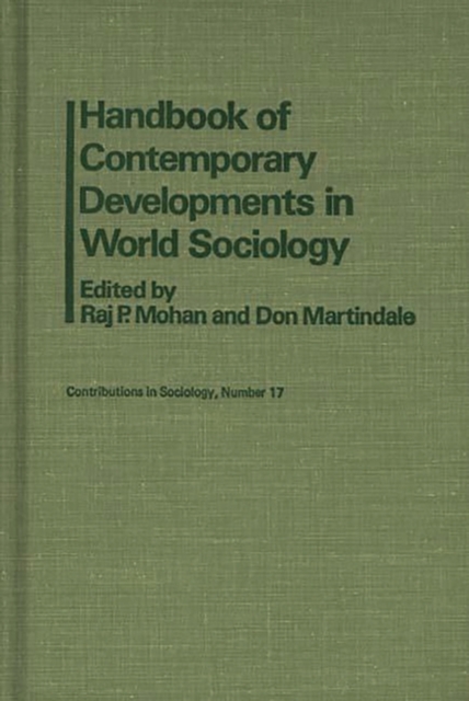 Handbook of Contemporary Developments in World Sociology, Hardback Book