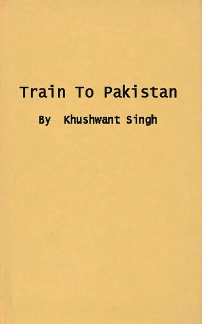 Train to Pakistan, Hardback Book
