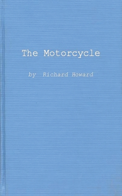 The Motorcycle, Hardback Book