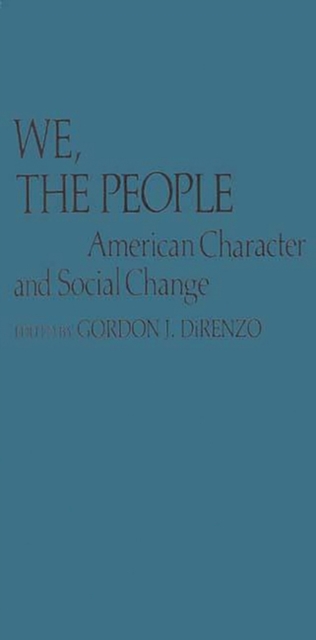 We, the People : American Character and Social Change, Hardback Book