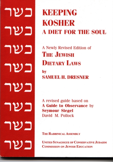 Keeping Kosher : A Diet for the Soul, Newly Revised, Paperback / softback Book
