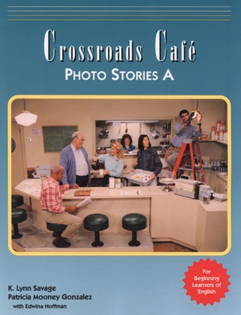 Crossroads Cafe, Photo Stories A : English Learning Program, Paperback Book