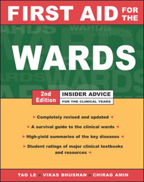 First Aid for the Wards : Insider Advice for the Clinical Years, Paperback Book